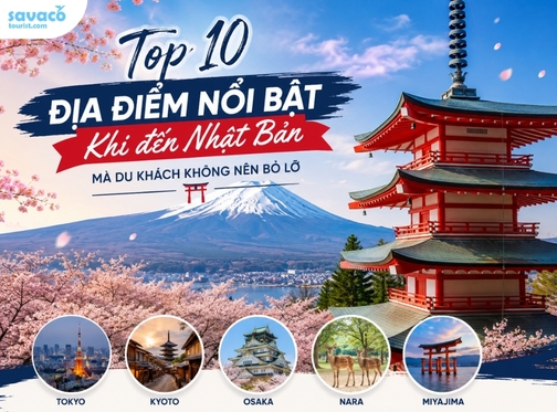 Top 10 Địa Điểm Nổi Bật Khi Đến Nhật Bản Mà Du Khách Không Nên Bỏ Lỡ