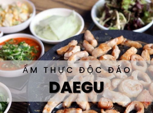 Thưởng thức ẩm thực đặc sản ở Daegu Hàn Quốc