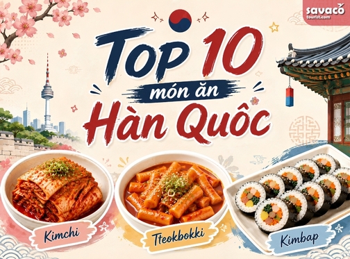 Top 10 Món Ăn Nên Thử Ở Hàn Quốc – Khám Phá Thiên Đường Ẩm Thực Xứ Kim Chi