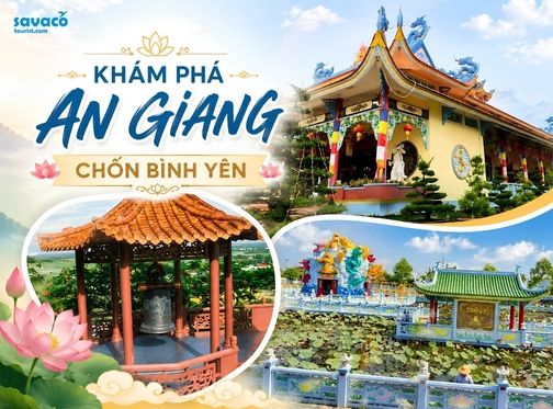 Top những ngôi chùa đẹp nhất An Giang mùa hè tháng 6, tháng 7 – Hành trình tìm về chốn bình yên