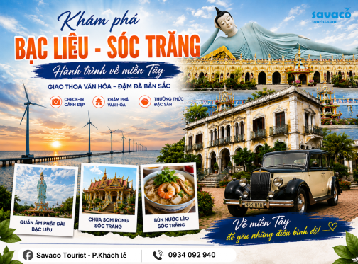 Bạc Liêu – Sóc Trăng: Hành Trình Về Miền Tây Giao Thoa Văn Hóa Và Những Điều Thú Vị Ít Người Biết 