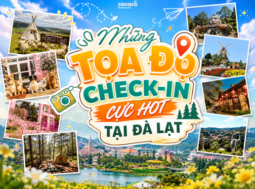 Những Tọa Độ Check-in Cực Hot Tại Đà Lạt Nhất Định Phải Ghé