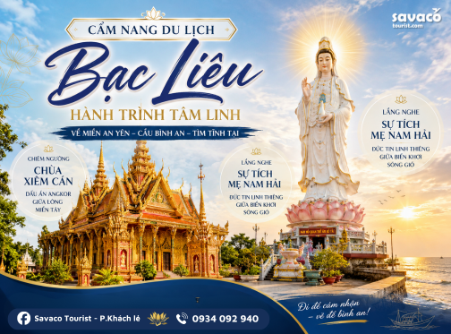 Trải Nghiệm Tâm Linh Bạc Liêu: Kiến Trúc Angkor & Sự Tích Mẹ Nam Hải