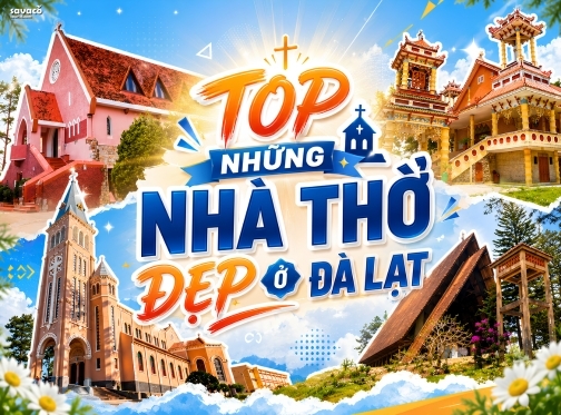 Top Nhà thờ đẹp nhất Đà Lạt nên tham quan