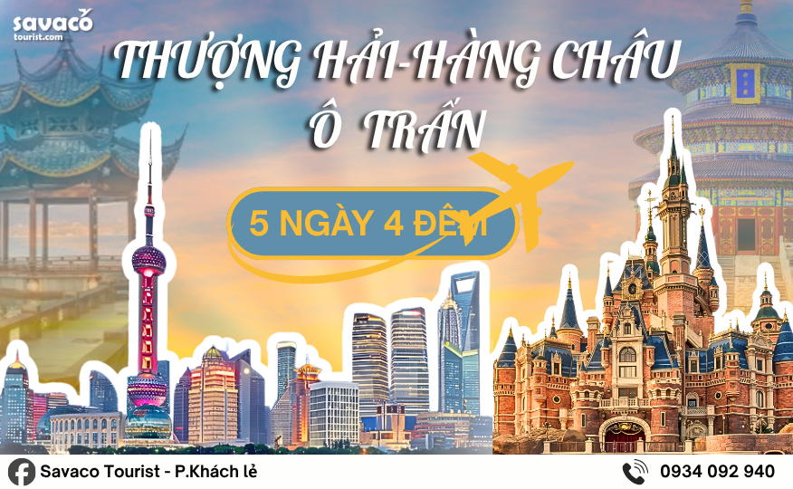 KHÁM PHÁ THƯỢNG HẢI HÀNG CHÂU - Ô TRẤN NO SHOPPING