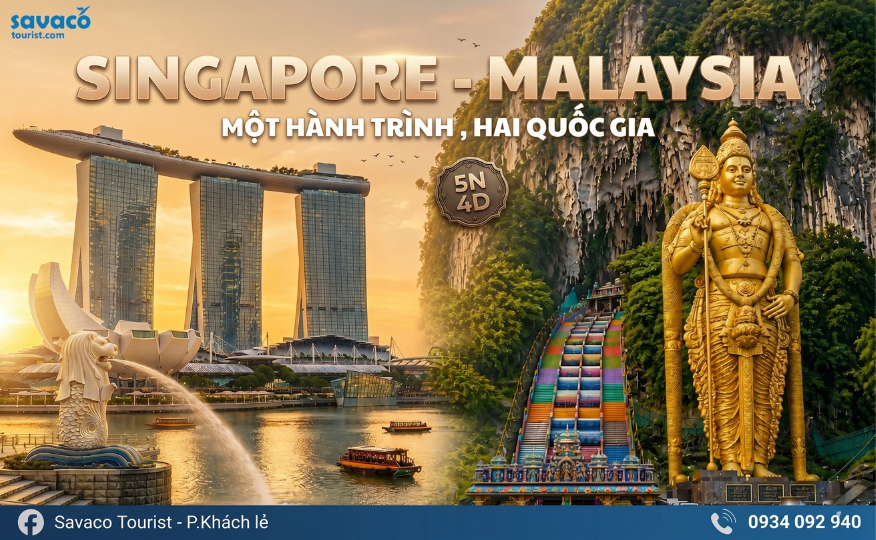 Khám phá Malaysia Singapore 5 ngày 4 đêm