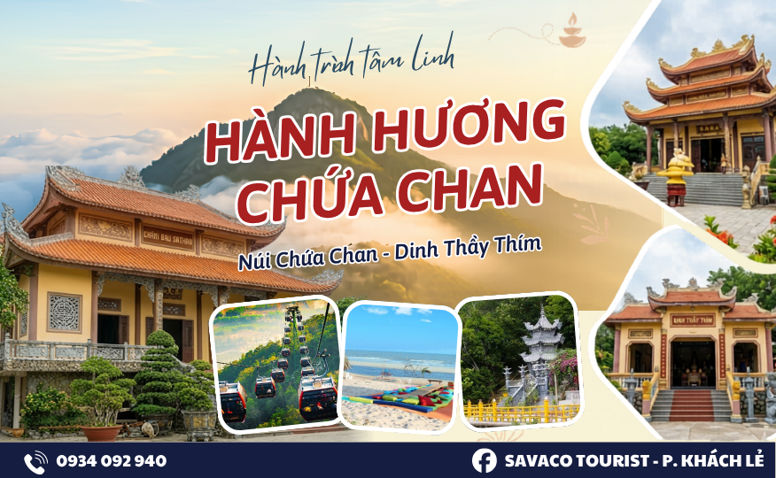  TOUR HÀNH HƯƠNG 1 NGÀY: NÚI CHỨA CHAN - DINH THẦY THÍM 