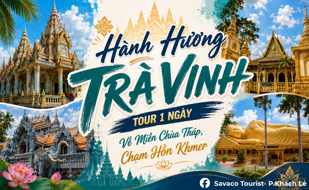 Trà Vinh – Về Miền Chùa Tháp, Chạm Hồn Khmer