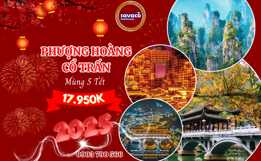 DU XUÂN TRUNG QUỐC 5N4D: TRƯƠNG GIA GIỚI – PHƯỢNG HOÀNG CỔ TRẤN