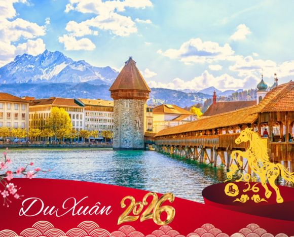 TOUR TẾT 2026 | CHÂU ÂU 9N8D: ĐỨC - HÀ LAN - BỈ - PHÁP - THỤY SỸ- Ý 