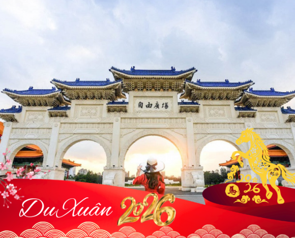 TOUR TẾT 2026 | ĐÀI LOAN 5N4D: ĐÀI TRUNG - CAO HÙNG - ĐÀI BẮC