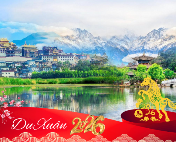 TOUR TẾT 2026 | LỆ GIANG - SHANGRILA 5N4D - NOSHOP