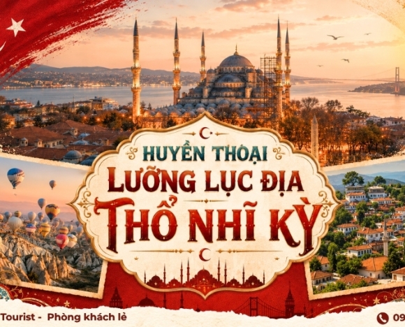 Huyền Thoại Lưỡng Lục Địa Thổ Nhĩ Kỳ