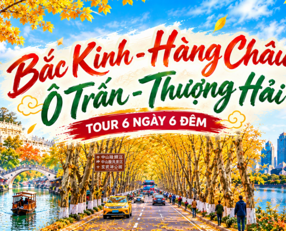 Tour Bắc Kinh – Thượng Hải 6N6Đ No Shopping Bay Vietnam Airlines