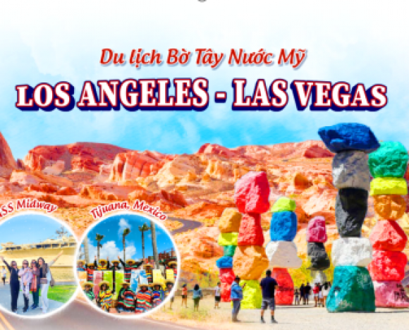 Tour Bờ Tây nước Mỹ Los Angeles - Las Vegas 7n6d