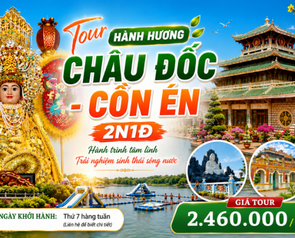  HÀNH HƯƠNG  MIẾU  BÀ CHÂU ĐỐC CỒN ÉN  