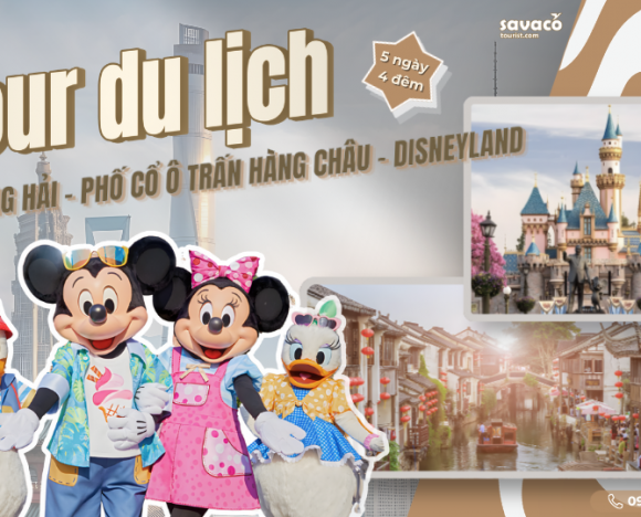 Khám phá Tour Thượng Hải - Hàng Châu - Ô Trấn 5N4D